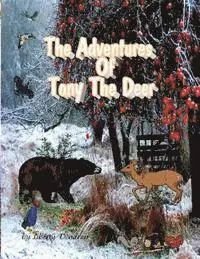 Liberty Dendron, Jr. Johnson, L. A. - The Adventures Of Tony The Deer, Häftad. Tillgänglighet: Lägg i varukorg