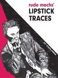 Rude Mechs' Lipstick Traces