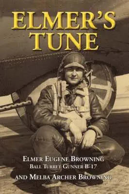 Elmer Eugene Browning, Melba Archer Browning - Elmer's Tune, Häftad. Tillgänglighet: Lägg i varukorg