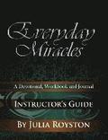 Everyday Miracles Instructor's Guide