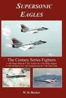 W. D. Becker - Supersonic Eagles, Häftad