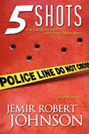 Jemir Robert Johnson - 5 Shots, Häftad. Tillgänglighet: Lägg i varukorg