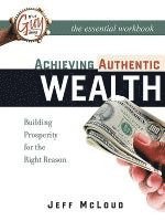 Jeff McLoud - Achieving Authentic Wealth Workbook, Häftad