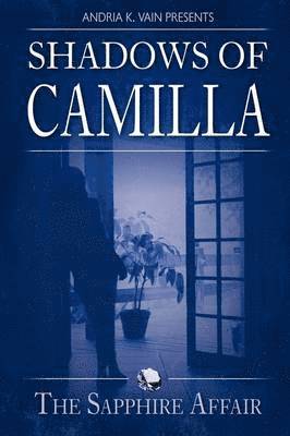 Andria K. Vain - Shadows of Camilla, Häftad
