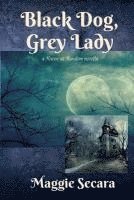 Maggie Secara - Black Dog, Grey Lady: a Raven at Random novella, Häftad. Tillgänglighet: Lägg i varukorg