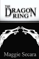 Maggie Secara - The Dragon Ring, Häftad. Tillgänglighet: Lägg i varukorg