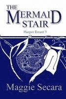 Maggie Secara - The Mermaid Stair, Häftad. Tillgänglighet: Lägg i varukorg