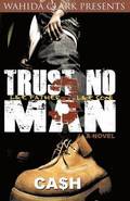 Trust No Man 3