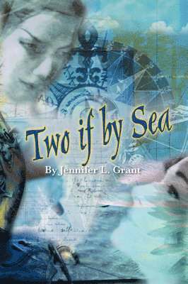 Jennifer L. Grant - Two If by Sea, Häftad