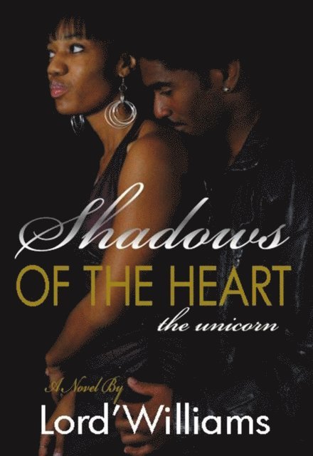 Lord'Williams - Shadows of the Heart ( The Unicorns ), E-bok