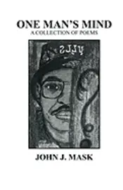 John Mask - One Man's Mind, Häftad. Tillgänglighet: Lägg i varukorg