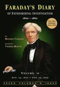 Faraday's Diary of Experimental Investigation - 2nd Edition, Vol. 2