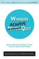 David Cottrell, Lee J Colan - Winners Always Quit, Häftad. Tillgänglighet: Lägg i varukorg