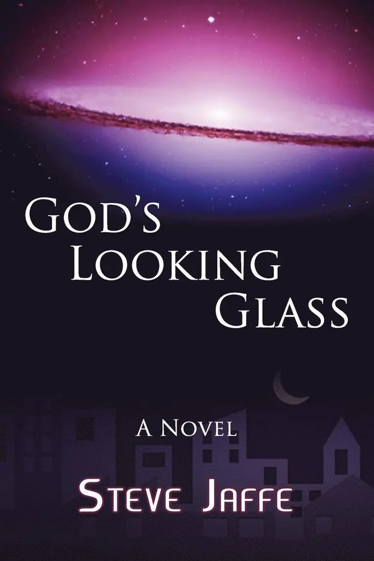 Steve Jaffe - God's Looking Glass, Häftad. Tillgänglighet: Lägg i varukorg