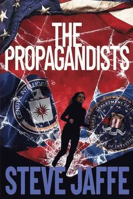 Steve Jaffe - Propagandists, Häftad. Tillgänglighet: Lägg i varukorg