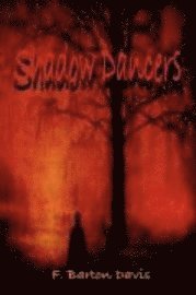Frank Barton Davis, F. Barton Davis - Shadow Dancers, Häftad