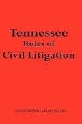 Tennessee Rules of Civil Litigation