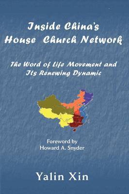 Yalin Xin - Inside China's House Church Nework, Häftad