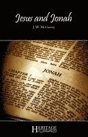 J. W. McGarvey - Jesus and Jonah, Häftad