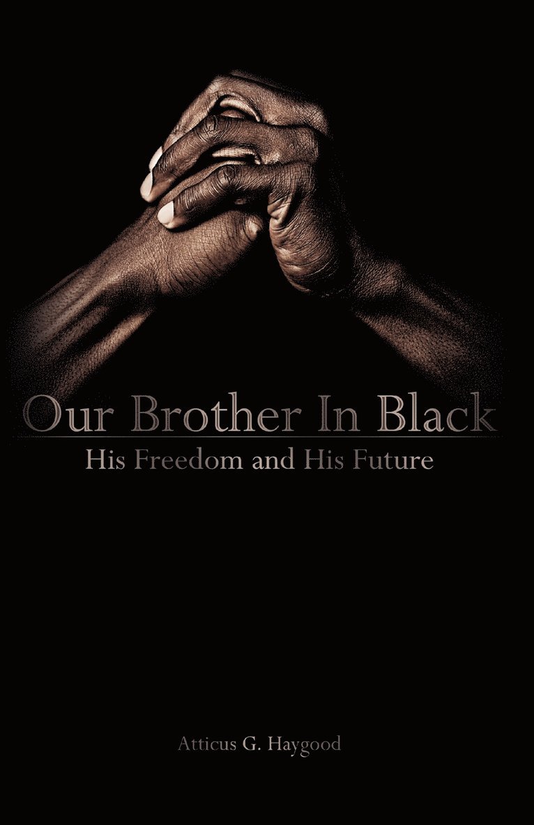 Atticus Greene Haygood - Our Brother in Black, Häftad
