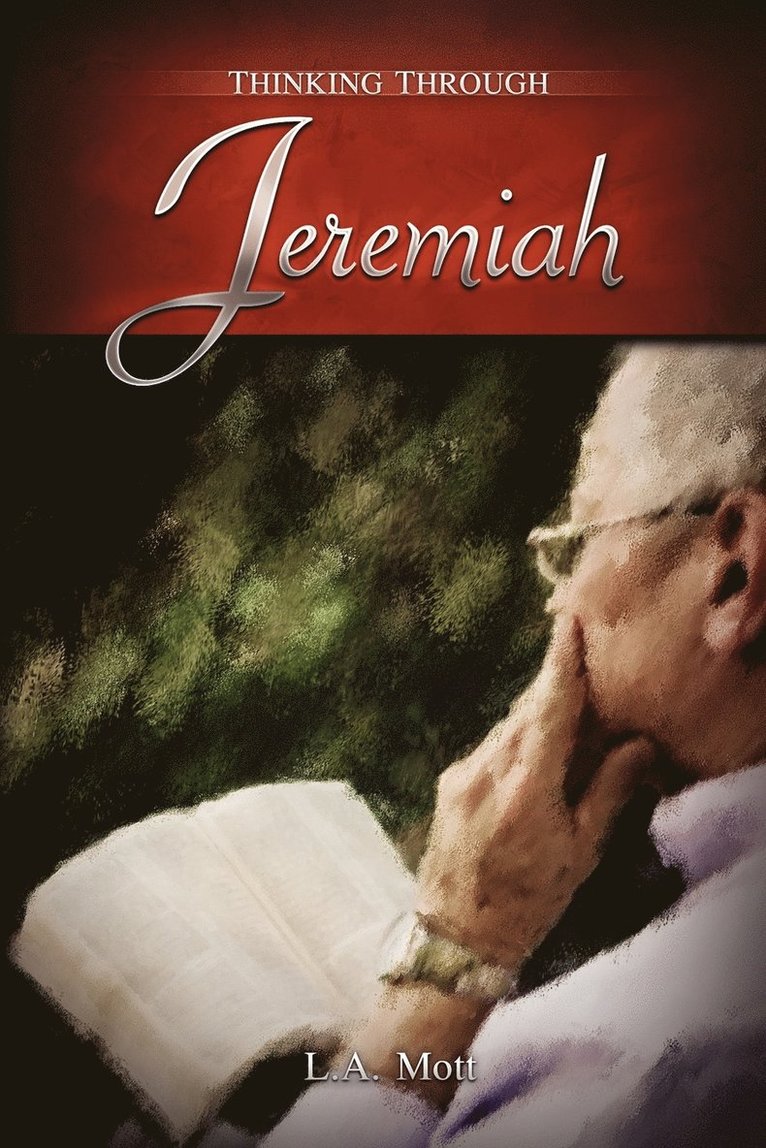 L. A. Mott - Thinking Through Jeremiah, Häftad