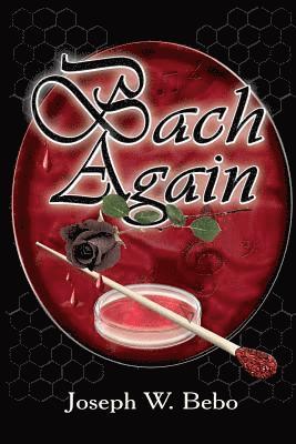 Joseph W. Bebo - Bach Again, Häftad. Tillgänglighet: Lägg i varukorg