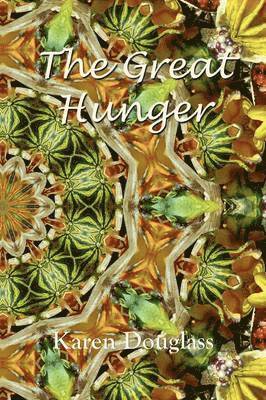 karen Douglass - Great Hunger, Häftad