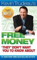 Free Money 'They' Don't Want You to Know About