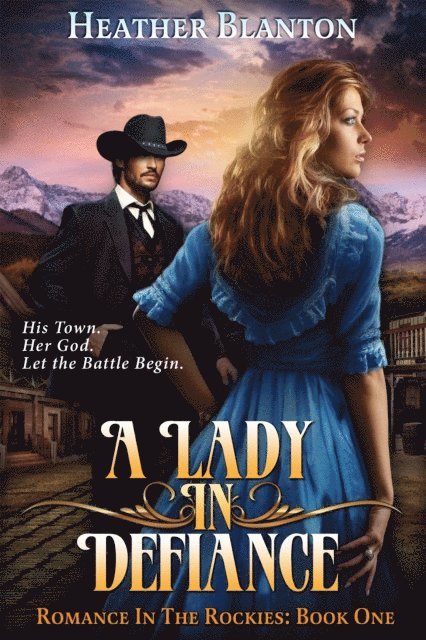 Heather Blanton - LADY IN DEFIANCE, Häftad