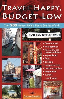 Susanna Zaraysky - Travel Happy, Budget Low, Häftad. Tillgänglighet: Lägg i varukorg