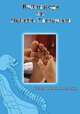 Colin Paddon - Reflexology For Holistic Therapists, Häftad. Tillgänglighet: Lägg i varukorg