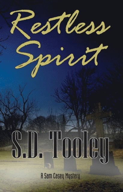 S.D. Tooley - Restless Spirit, E-bok