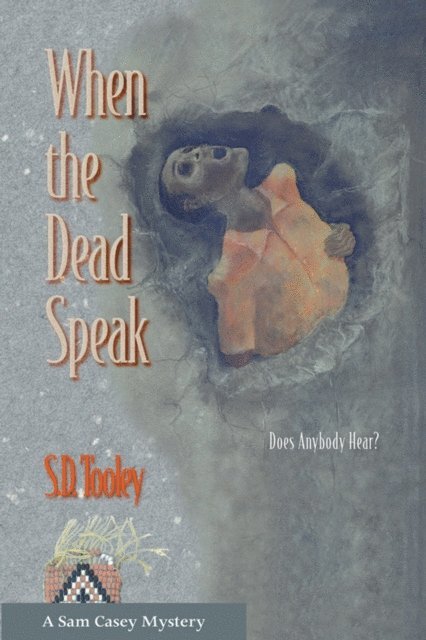 S.D. Tooley - When the Dead Speak, E-bok