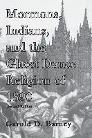 Garold D Barney - Mormons, Indians, and the Ghost Dance Religion of 1890, Häftad. Tillgänglighet: Lägg i varukorg