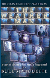 Bull Marquette - The Weatherman, Häftad. Tillgänglighet: Lägg i varukorg