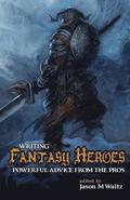 Writing Fantasy Heroes