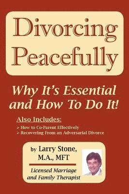 Larry Stone - Divorcing Peacefully, Häftad