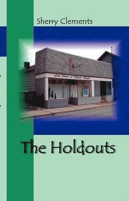 Sherry Clements - Holdouts, Häftad