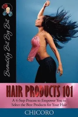 Chicoro - Hair Products 101, Häftad. Tillgänglighet: Lägg i varukorg