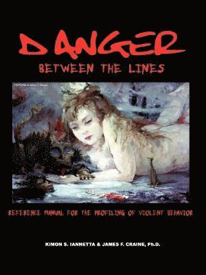 Kimon Iannetta, James F. Craine, Reed C. Hayes - Danger Between the Lines, Häftad
