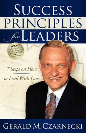Gerald M Czarnecki - Success Principles for Leaders, Häftad