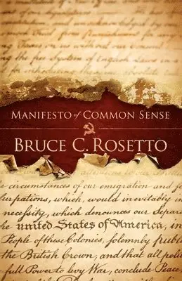 Bruce C. Rosetto - Manifesto of Common Sense, Häftad. Tillgänglighet: Lägg i varukorg