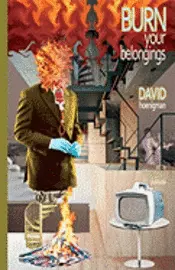 David Hoenigman - Burn Your Belongings, Häftad. Tillgänglighet: Lägg i varukorg