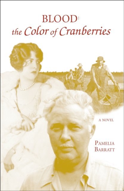 Pamelia Barratt - Blood: the Color of Cranberries, E-bok