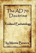 Morris G. Bowers - The A.D. 70 Theory, Häftad. Tillgänglighet: Lägg i varukorg