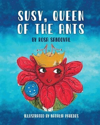 Rosa Sandoval - Susy, Queen of the Ants, Häftad