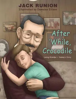 Jack Runion - After 'While, Crocodile, Häftad. Tillgänglighet: Lägg i varukorg