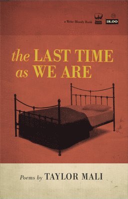 Taylor Mali - The Last Time as We Are, Häftad
