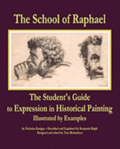 The School of Raphael: The Student's Guide to Expression in Historical Painting