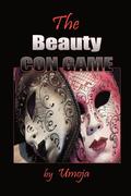 The Beauty Con Game